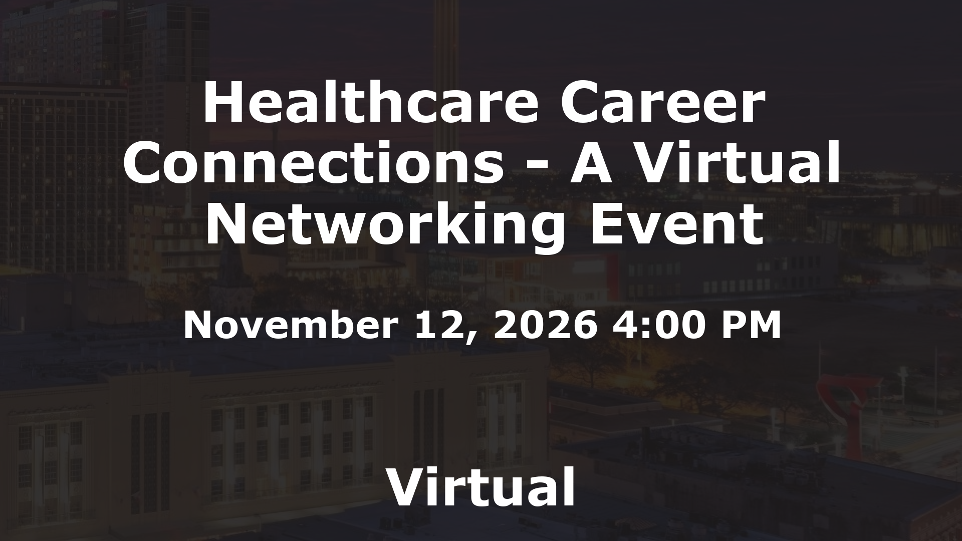 Healthcare Career Connections - A Virtual Networking Event event image